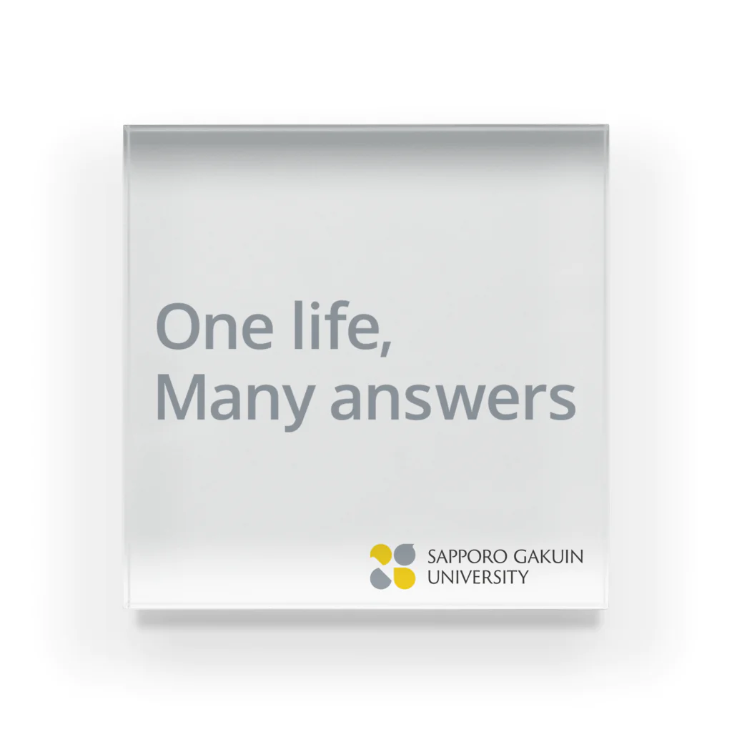 One life, Many answers｜札幌学院大学公式のOne life, Many answers Acrylic Block