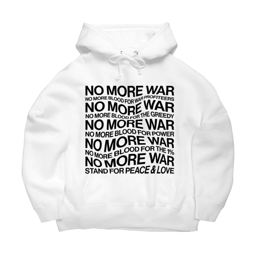 NoMoreWarの反戦｜NO MORE WAR［ゆがみあり］ Big Hoodie