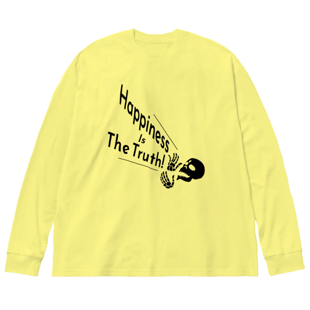 『Nothing Is Real』-- IN SUZURIのHappiness Is The Truth!（黒） Big Long Sleeve T-Shirt