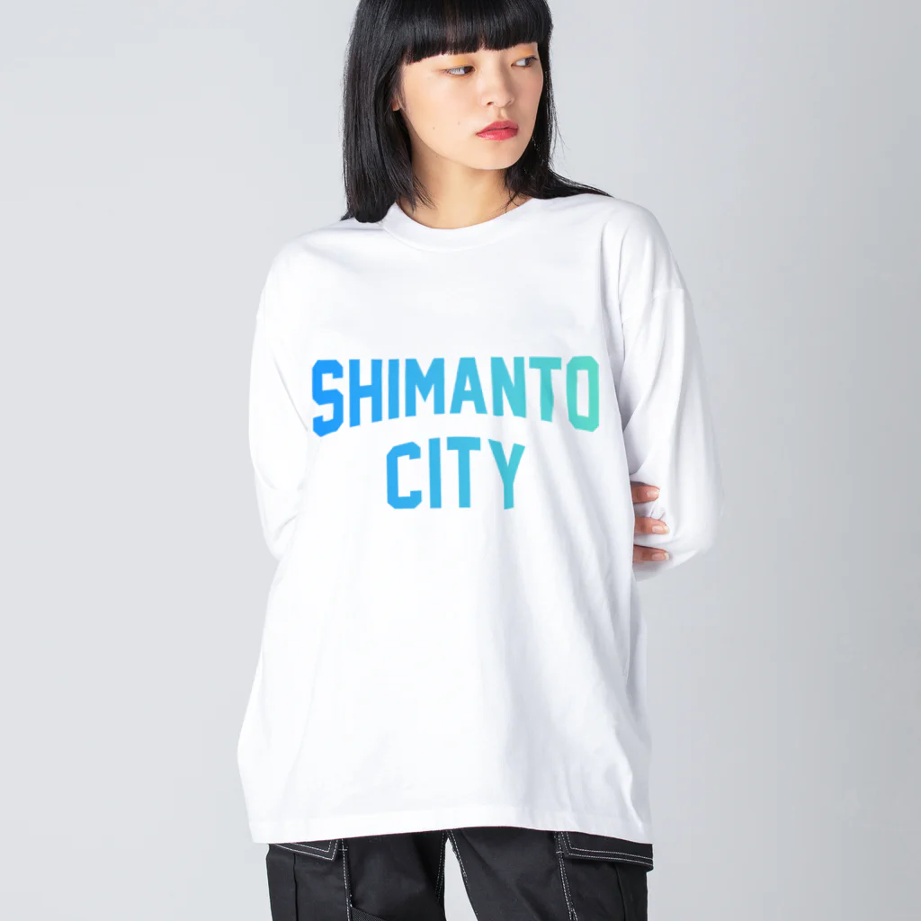 JIMOTOE Wear Local Japanの四万十市 SHIMANTO CITY Big Long Sleeve T-Shirt