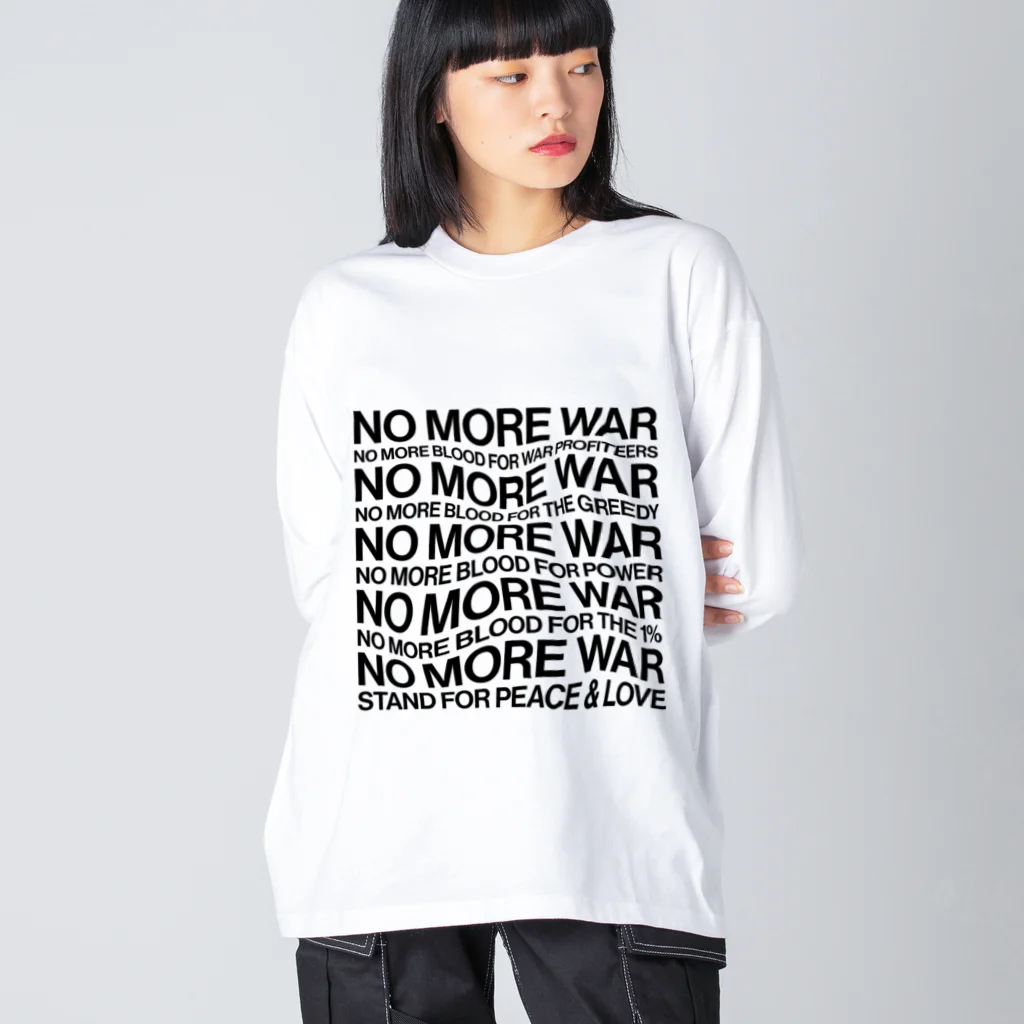 NoMoreWarの反戦｜NO MORE WAR［ゆがみあり］ Big Long Sleeve T-Shirt