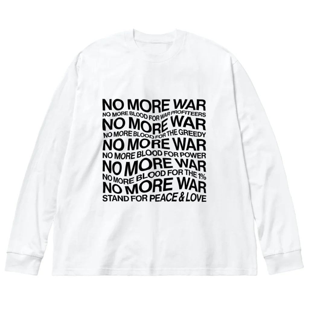 NoMoreWarの反戦｜NO MORE WAR［ゆがみあり］ Big Long Sleeve T-Shirt