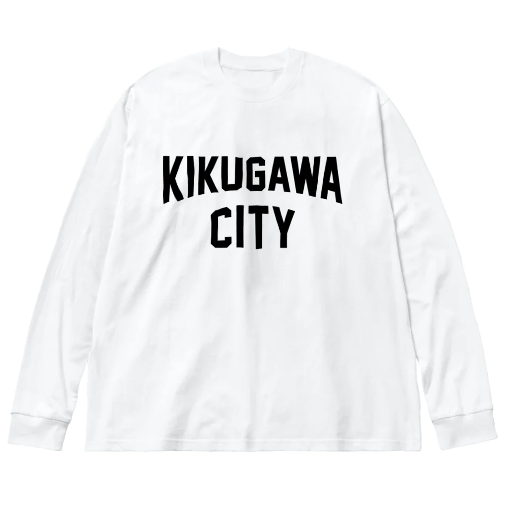 JIMOTOE Wear Local Japanの菊川市 KIKUGAWA CITY Big Long Sleeve T-Shirt