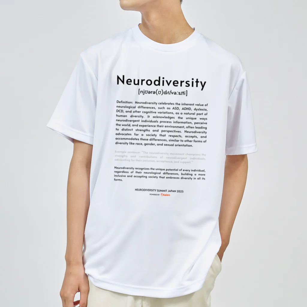 Kaien 障害×強み×仕事の【黒文字】ニューロダイバーシティ啓発デザイン（2025年version） Dry T-Shirt