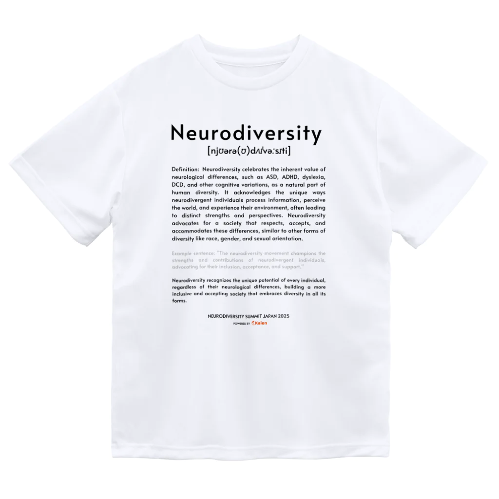 Kaien 障害×強み×仕事の【黒文字】ニューロダイバーシティ啓発デザイン（2025年version） Dry T-Shirt