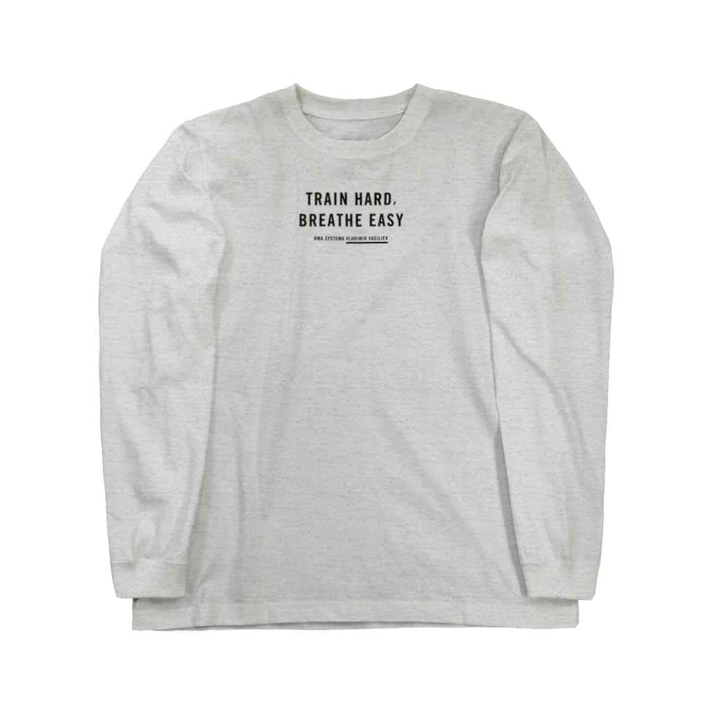 システマ東京のTRAIN HARD, BREATHE EASY Long Sleeve T-Shirt
