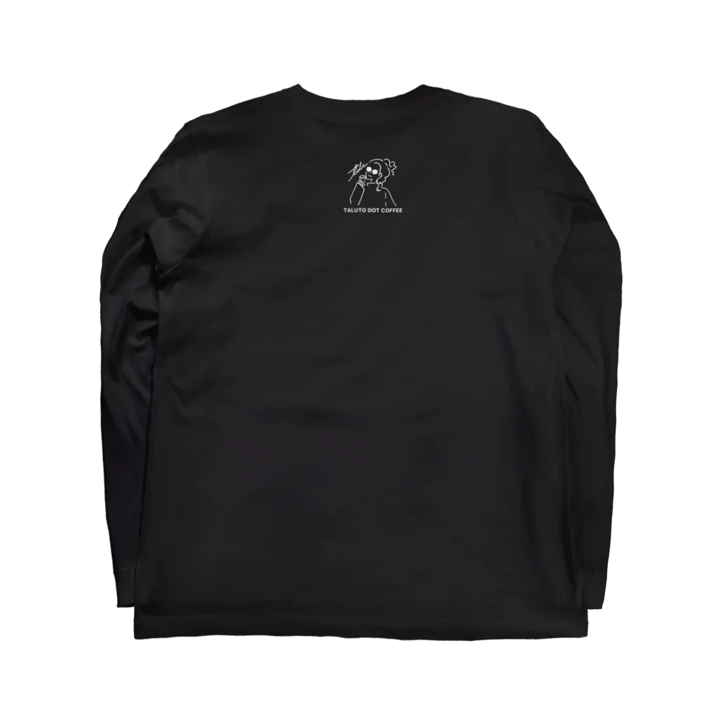 TALUTO DOT COFFEEのTALUTO DOT COFFEE（裏面ロゴあり） Long Sleeve T-Shirt :back