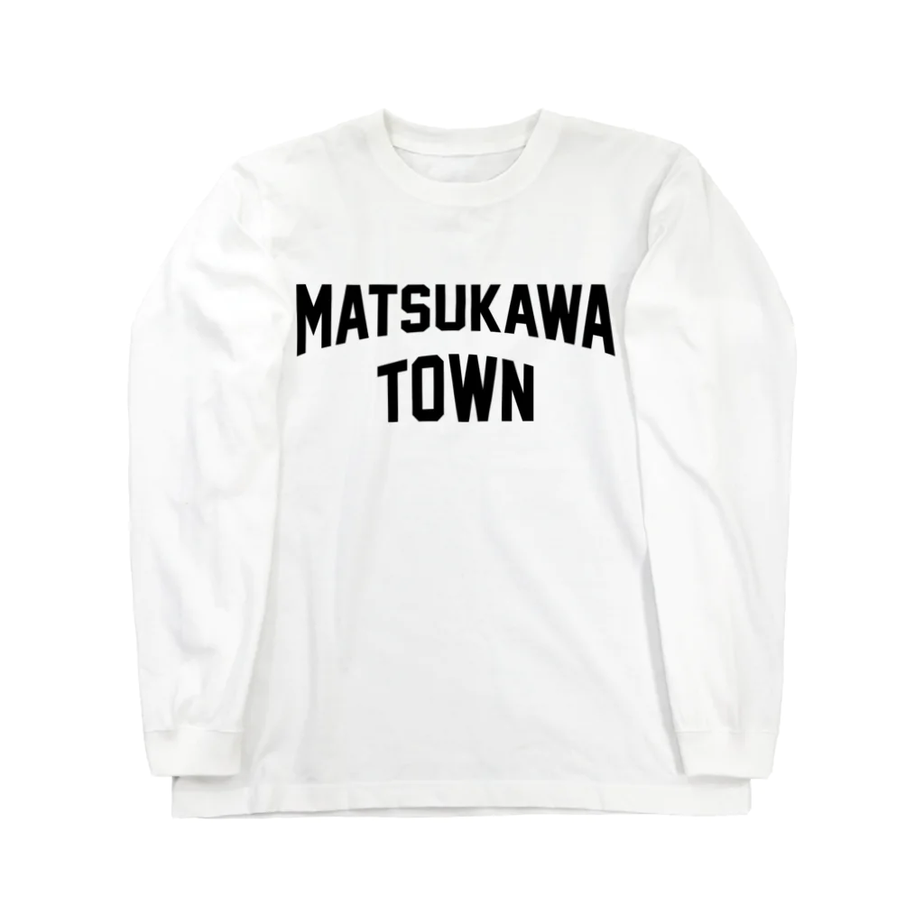 JIMOTOE Wear Local Japanの松川町 MATSUKAWA TOWN Long Sleeve T-Shirt