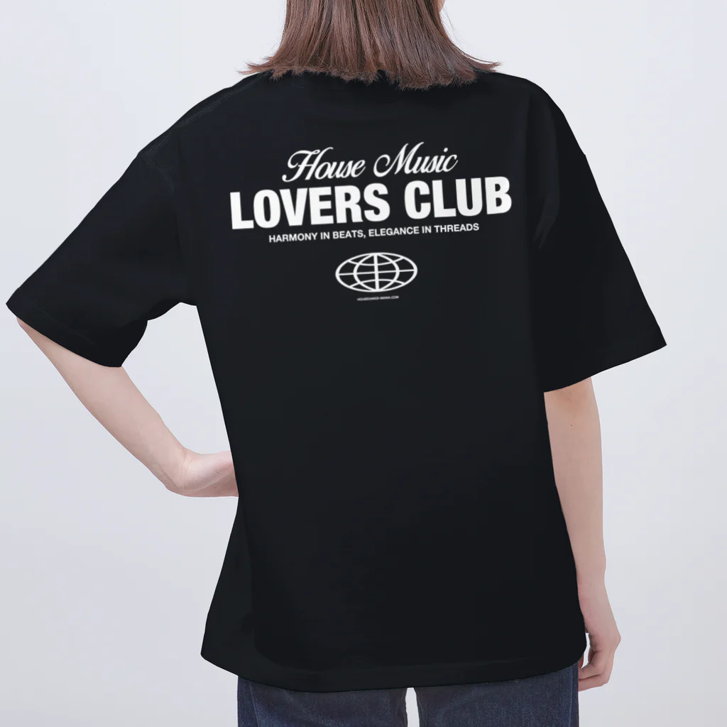 HOUSE DANCE MANIAのHOUSE MUSIC LOVERS CLUB-1 Oversized T-Shirt
