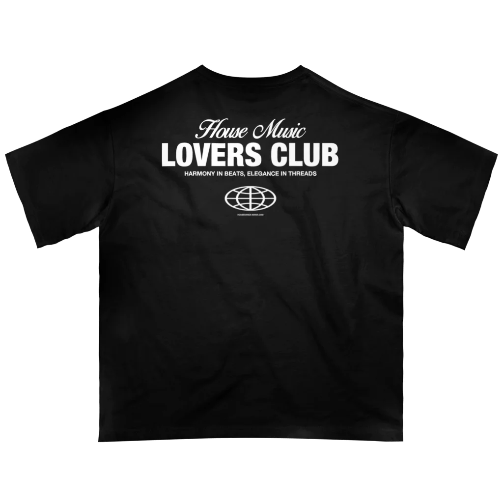 HOUSE DANCE MANIAのHOUSE MUSIC LOVERS CLUB-1 Oversized T-Shirt