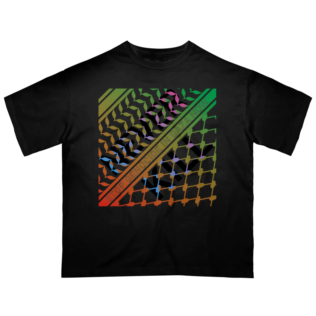 otemochanの【パレスチナ連帯】never kill Oversized T-Shirt