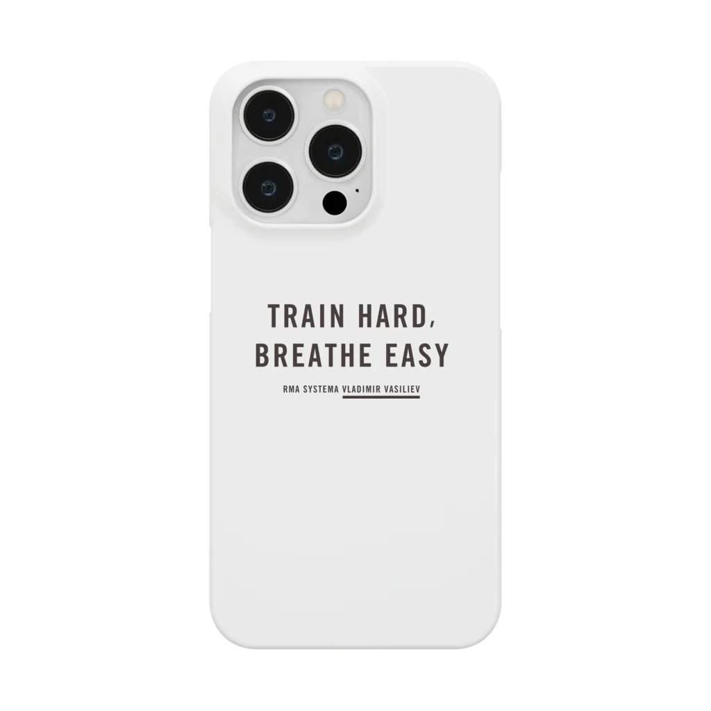 システマ東京のTRAIN HARD, BREATHE EASY iPhone Smartphone Case