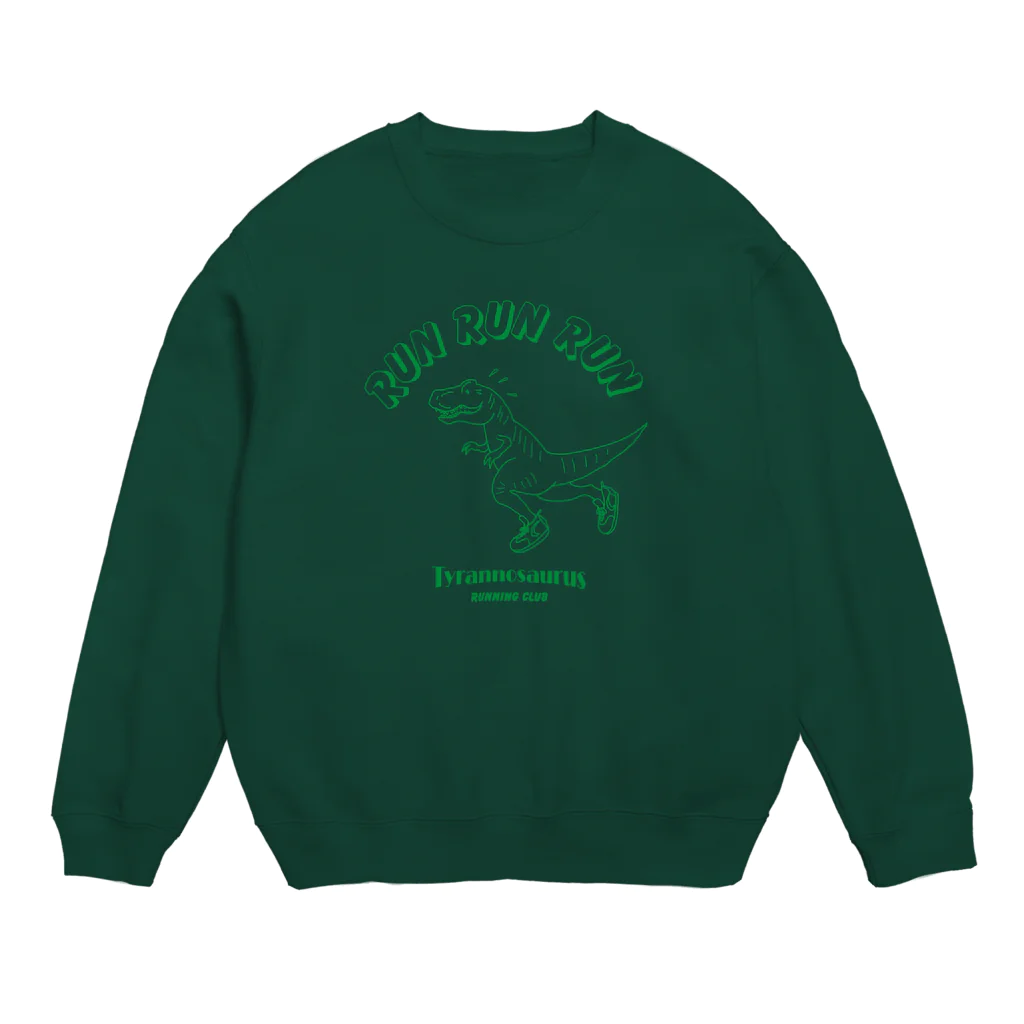 LONESOME TYPE ススの🦖💨RUN RUN RUN (TレックスGREEN) Crew Neck Sweatshirt
