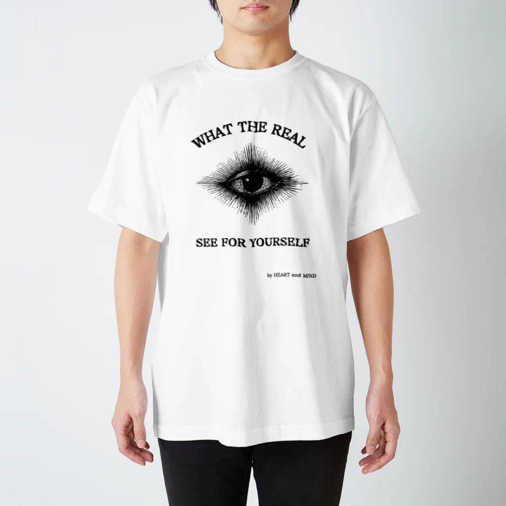 HEART and MINDのWHAT THE REAL～SEE FOR YOURSELF～ Regular Fit T-Shirt