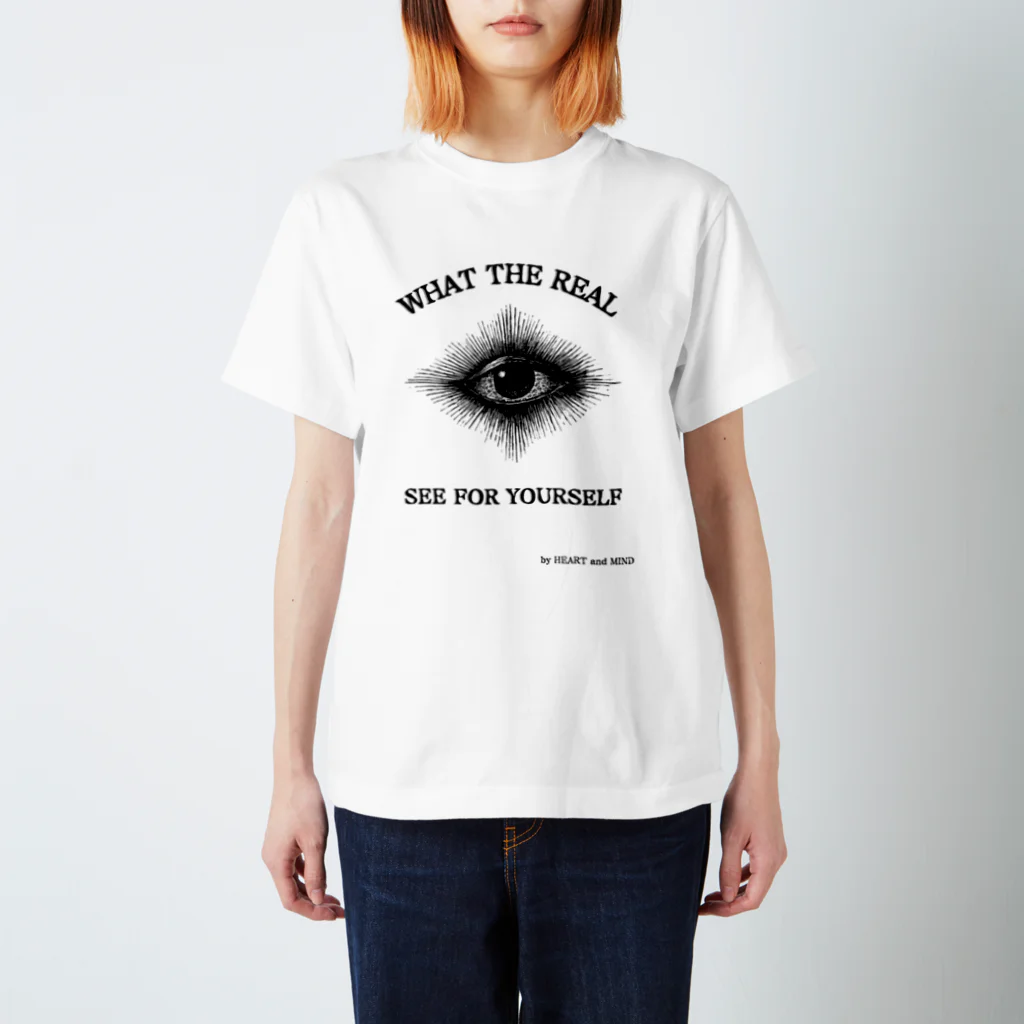 HEART and MINDのWHAT THE REAL～SEE FOR YOURSELF～ Regular Fit T-Shirt