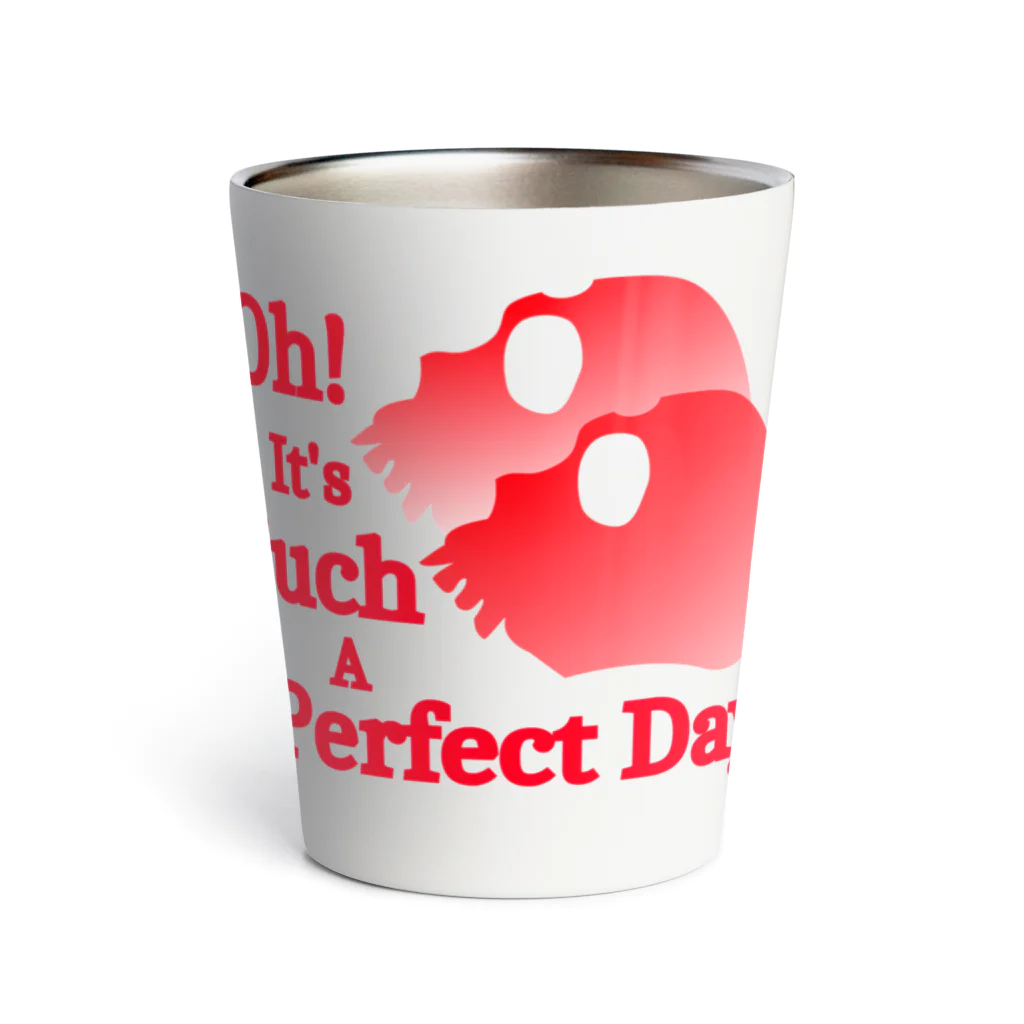 『Nothing Is Real』-- IN SUZURIのOh! It's Such A Perfectday.（赤） Thermo Tumbler