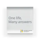 One life, Many answers｜札幌学院大学公式のOne life, Many answers Acrylic Block