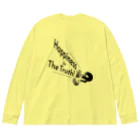 『Nothing Is Real』-- IN SUZURIのHappiness Is The Truth!（黒） Big Long Sleeve T-Shirt