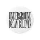 BLACK SHEEP ORIGIN SUZURI SHOPのUNDERGROUD DREAM BELIEVER Tin Badge