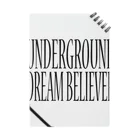 BLACK SHEEP ORIGIN SUZURI SHOPのUNDERGROUD DREAM BELIEVER Notebook