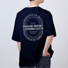 HOUSE DANCE MANIAのHOUSE MUSIC LOVERS CLUB-2 Oversized T-Shirt