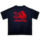 『Nothing Is Real』-- IN SUZURIのOh! It's Such A Perfectday.（赤） Oversized T-Shirt
