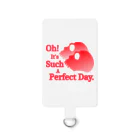 『Nothing Is Real』-- IN SUZURIのOh! It's Such A Perfectday.（赤） Smartphone Strap