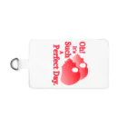 『Nothing Is Real』-- IN SUZURIのOh! It's Such A Perfectday.（赤） Smartphone Strap