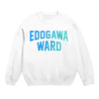 JIMOTOE Wear Local Japanの 江戸川区 EDOGAWA WARD Crew Neck Sweatshirt