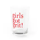 girls got grit!のgirls got grit Water Glass :front