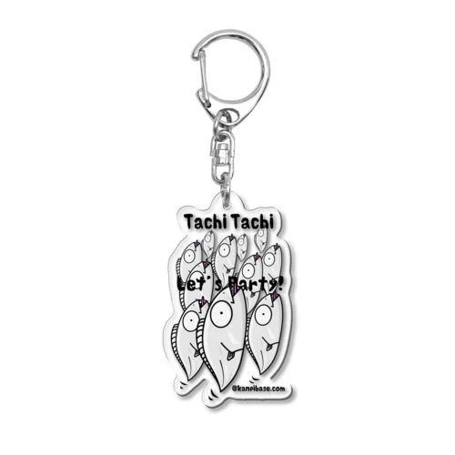 tachitachi Acrylic Key Chain