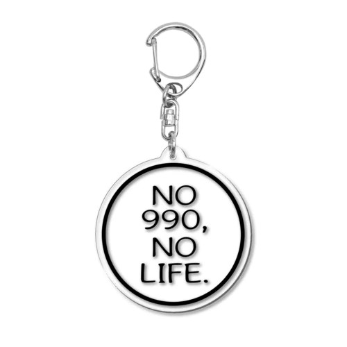 NO 990 NO LIFE(BK) Acrylic Key Chain
