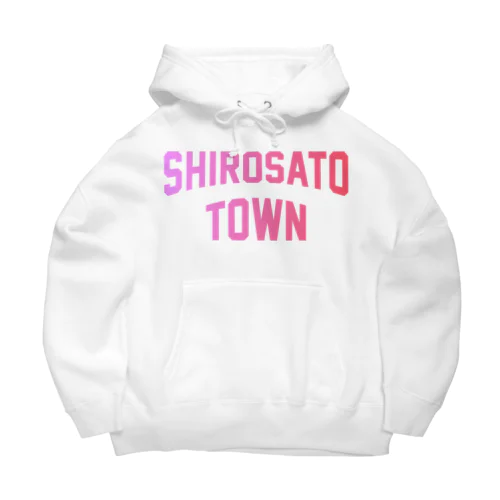 城里町 SHIROSATO TOWN Big Hoodie