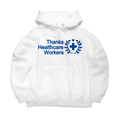Thanks Healthcare Workers Big Hoodie
