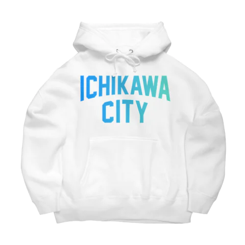 市川市 ICHIKAWA CITY Big Hoodie
