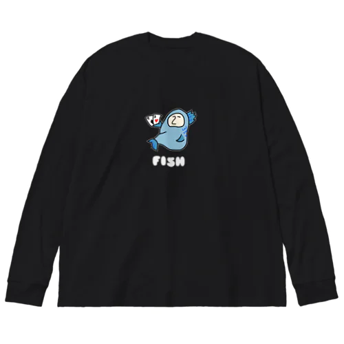 フィッシュ君 Big Long Sleeve T-Shirt
