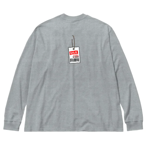【バックプリント】値札取り忘れ ver.2  Big Long Sleeve T-Shirt