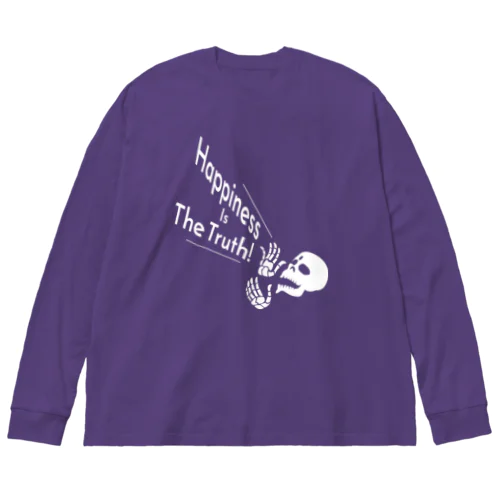 Happiness Is The Truth!（白） Big Long Sleeve T-Shirt