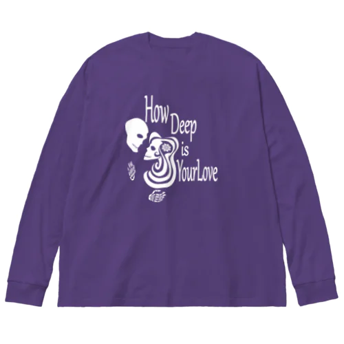 How Deep Is Your Love（白） Big Long Sleeve T-Shirt