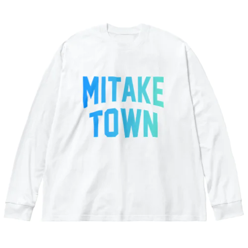 御嵩町 MITAKE TOWN Big Long Sleeve T-Shirt