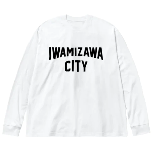 岩見沢市 IWAMIZAWA CITY Big Long Sleeve T-Shirt