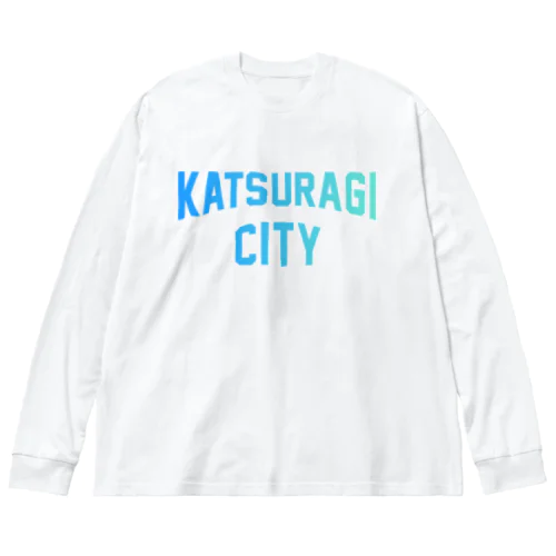 葛城市 KATSURAGI CITY Big Long Sleeve T-Shirt
