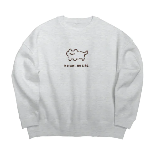 NO CAT, NO LIFE. Big Crew Neck Sweatshirt