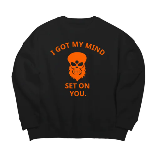 I GOT MY MIND SET ON YOU.(橙) Big Crew Neck Sweatshirt