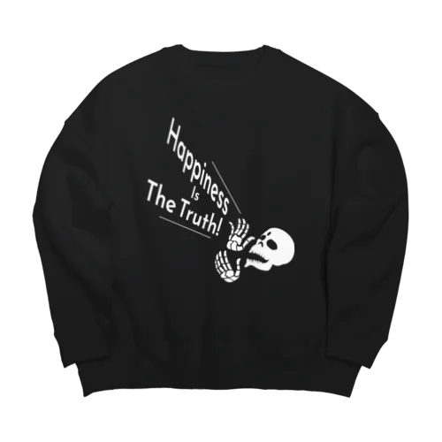 Happiness Is The Truth!（白） Big Crew Neck Sweatshirt