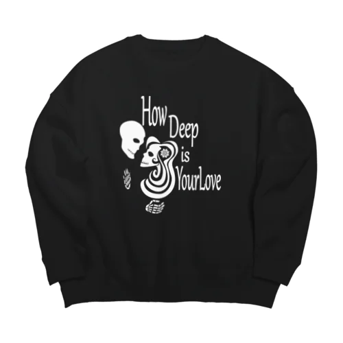 How Deep Is Your Love（白） Big Crew Neck Sweatshirt