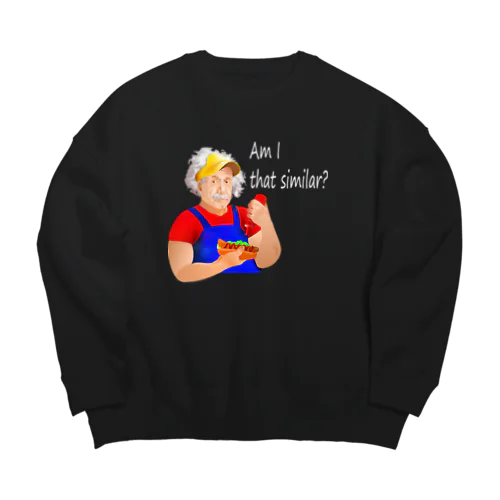 Am I That Similar?(white) Big Crew Neck Sweatshirt