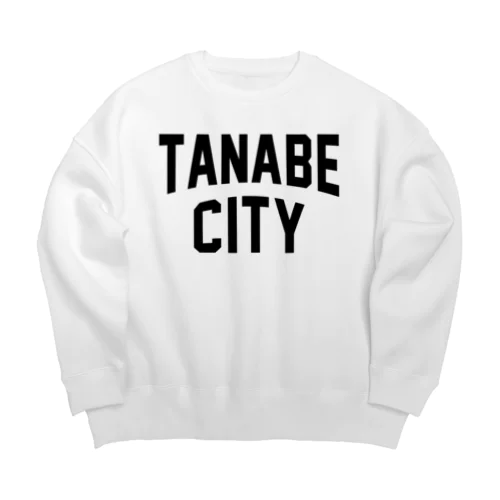 田辺市 TANABE CITY Big Crew Neck Sweatshirt