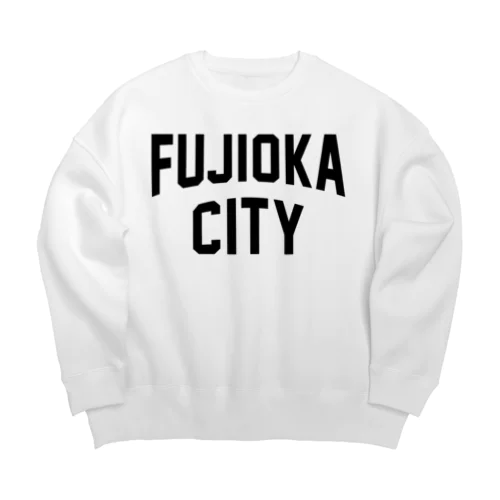 藤岡市 FUJIOKA CITY Big Crew Neck Sweatshirt