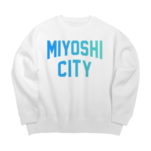 三次市 MIYOSHI CITY Big Crew Neck Sweatshirt